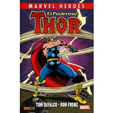 Marvel Héroes. El poderoso Thor de DeFalco y Frenz 1