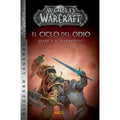 World of Warcraft: El Ciclo del Odio (2ª Edición)