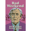 Bad Weekend