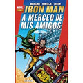 Marvel Gold. Iron Man: A merced de mis amigos