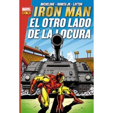 Marvel Gold. Iron Man: El otro lado de la locura