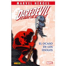 Marvel Héroes. Daredevil: El ocaso de los ídolos