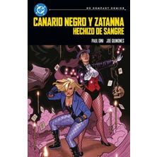 DC Compact. Canario Negro y Zatanna: Hechizo de sangre