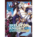 Skeleton knight in another world 6
