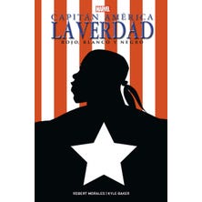 100% Marvel HC. Capitán América: La Verdad - Rojo. Blanco y Negro