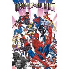 La Sociedad de la Araña: Llegan los... Spiderversales