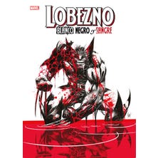 Lobezno: Blanco. negro y sangre