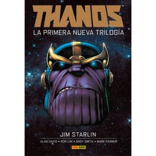 Marvel Integral. Thanos: La primera nueva trilogía