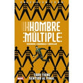 100% Marvel. Hombre Múltiple