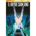 Marvel Must-Have. El Hombre Submarino: Las Profundidades