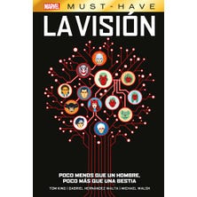 Marvel Must-Have. La Visión: Poco menos que un hombre. poco más que una bestia