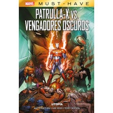 Marvel Must Have. Patrulla-X vs. Vengadores Oscuros