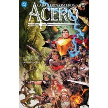 Dc Elseworlds. Caballeros Oscuros de Acero.