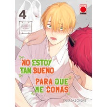 No estoy tan bueno para que me comas 4