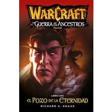 Warcraft: La Guerra de los Ancestros Libro Uno